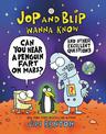 Jop and Blip Wanna Know #1: Can You Hear a Penguin Fart on Mars?: And Other Excellent Questions Graphic Novel
