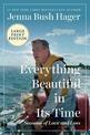 Everything Beautiful In Its Time: Seasons of Love and Loss [Large Print]