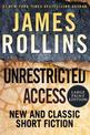 Unrestricted Access: New and Classic Short Fiction [Large Print]