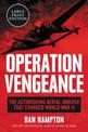 Operation Vengeance: The Astonishing Aerial Ambush That Changed World War II [Large Print]