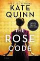 The Rose Code  (Large Print)