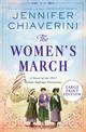 The Womens March: A Novel Of The 1913 Woman Suffrage Procession  (Large Print)