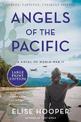 Angels Of The Pacific: A Novel Of World War II  (Large Print)
