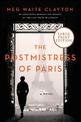 The Postmistress Of Paris: A Novel  (Large Print)