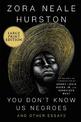 You Dont Know Us Negroes And Other Essays  (Large Print)
