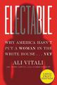 Electable: Why America Hasnt Put a Woman in the White House ... Yet  (Large Print)