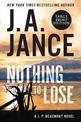 Nothing To Lose: A J.P. Beaumont Novel  (Large Print)