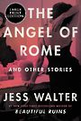 The Angel of Rome: And Other Stories (Large Print)