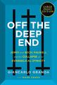 Off the Deep End: Jerry and Becki Falwell and the Collapse of an Evangelical Dynasty  (Large Print)