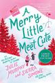 A Merry Little Meet Cute : A Novel (Large Print)
