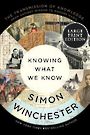 Knowing What We Know: The Transmission of Knowledge: From Ancient Wisdom to Modern Magic (Large Print)