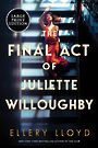 The Final Act of Juliette Willoughby (Large Print)