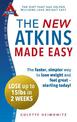 The New Atkins Made Easy: The faster, simpler way to lose weight and feel great - starting today!