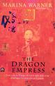 The Dragon Empress: Life and Times of Tz'u-hsi 1835-1908 Empress Dowager of China