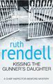 Kissing The Gunner's Daughter: an engrossing and absorbing Wexford mystery from the award-winning queen of crime, Ruth Rendell