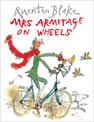 Mrs Armitage on Wheels: Celebrate Quentin Blake's 90th Birthday