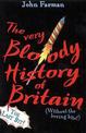 The Very Bloody History Of Britain, 2: The Last Bit!
