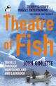 Theatre Of Fish: Travels through Newfoundland and Labrador