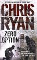 Zero Option: a relentless, race-against-time action thriller from the Sunday Times bestselling author Chris Ryan