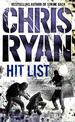 Hit List: an explosive thriller from the Sunday Times bestselling author Chris Ryan