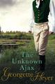 The Unknown Ajax: Gossip, scandal and an unforgettable Regency romance