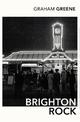 Brighton Rock: Discover Graham Greene's most iconic novel.