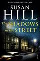 The Shadows in the Street: Discover book 5 in the bestselling Simon Serrailler series