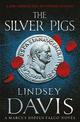 The Silver Pigs: (Marco Didius Falco: book I): the first novel in the bestselling historical detective series, exposing the crim