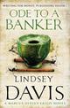 Ode To A Banker: (Marco Didius Falco: book XII): a mesmerising and murderous mystery set in Ancient Rome by bestselling author L