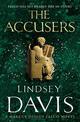 The Accusers: (Marco Didius Falco: book XV): a compelling and captivating historical mystery set in Rome from bestselling author