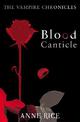 Blood Canticle: The Vampire Chronicles 10