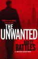 The Unwanted: a fast-paced and absorbing global thriller you won't be able to put down...
