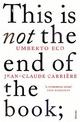 This is Not the End of the Book: A conversation curated by Jean-Philippe de Tonnac