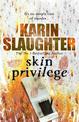 Skin Privilege: Grant County Series, Book 6