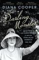 Darling Monster: The Letters of Lady Diana Cooper to her Son John Julius Norwich 1939-1952