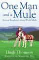 One Man and a Mule: Across England with a Pack Mule