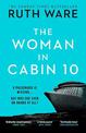The Woman in Cabin 10: From the author of The It Girl, read a captivating psychological thriller that will leave you reeling