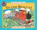 The Little Red Train: To The Rescue