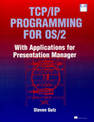 OS/2 Presentation Manager Programming with Applications for TCP/IP
