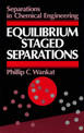 Equilibrium Staged Separations: Separations for Chemical Engineers