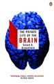 The Private Life of the Brain