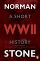 World War Two: A Short History