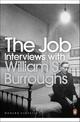 The Job: Interviews with William S. Burroughs
