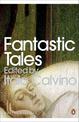 Fantastic Tales: Visionary And Everyday