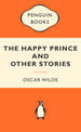 The Happy Prince and Other Stories: Popular Penguins