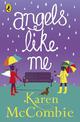 Angels Like Me: (Angels Next Door Book 3)
