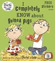 Charlie and Lola: I Completely Know About Guinea Pigs
