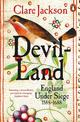 Devil-Land: England Under Siege, 1588-1688