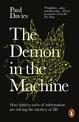 The Demon in the Machine: How Hidden Webs of Information Are Finally Solving the Mystery of Life