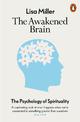 The Awakened Brain: The Psychology of Spirituality